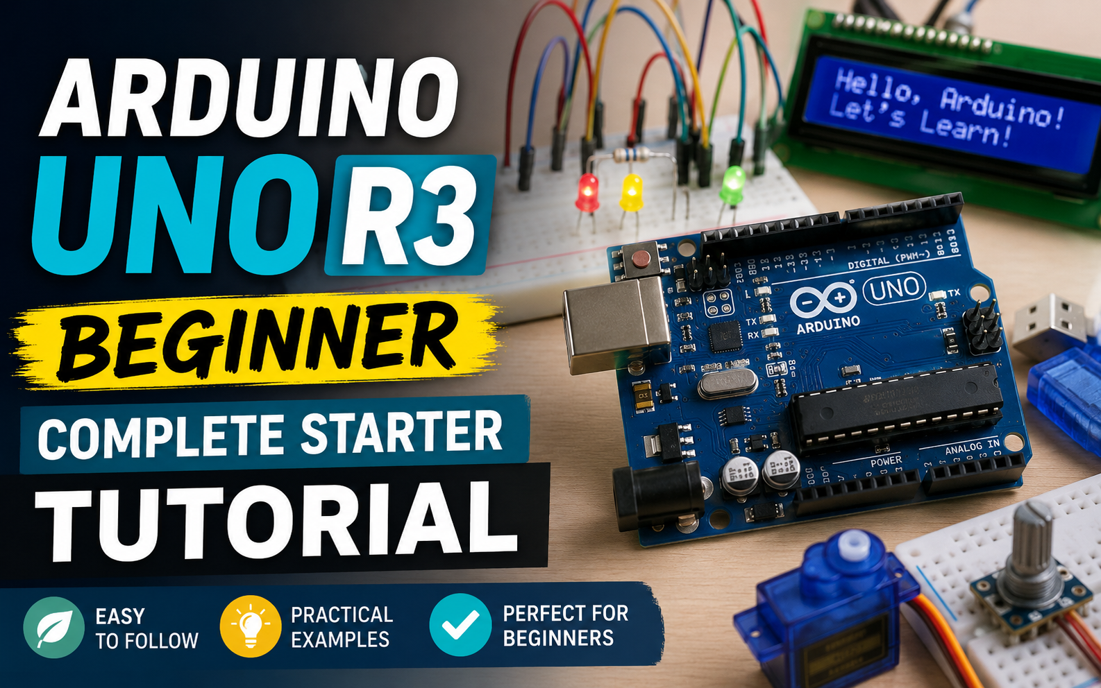 Arduino UNO R3 Beginner: Complete Starter Tutorial